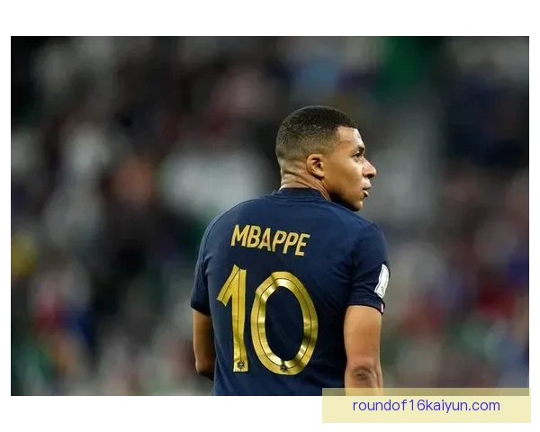 姆巴佩心理素质持续提升,展现出更强的比赛适应能力与竞争力 姆巴佩心理素质持续提升,展现出更强的比赛适应能力与竞争力